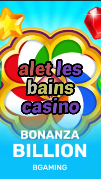 alet les bains casino-trdjkmsxjksdss.com